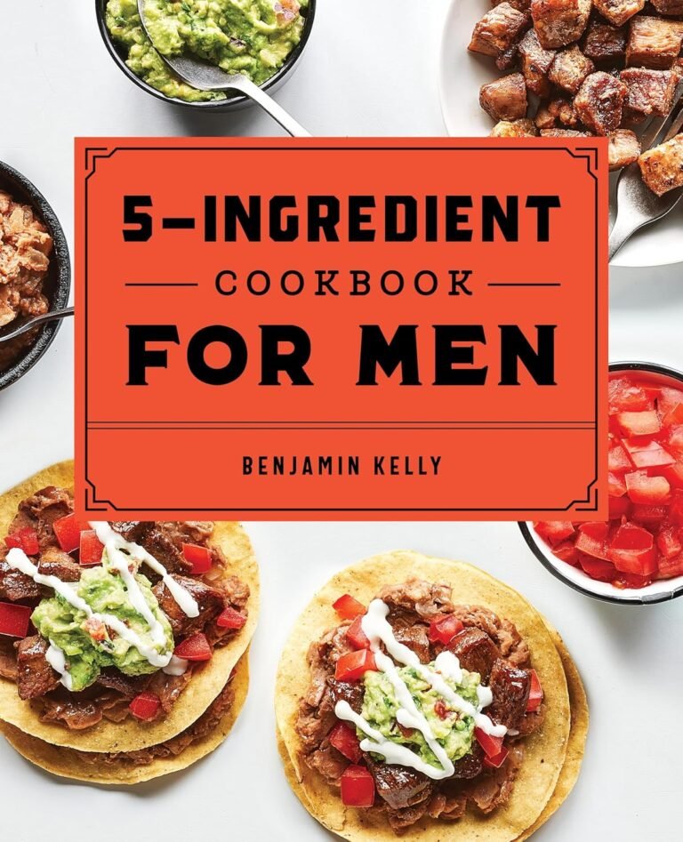 5-Ingredient Cookbook for Men by Benjamin Kelly